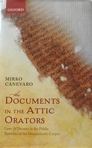 THE DOCUMENTS IN THE ATTIC ORATORS LAWS AND DECREES IN THE PUBLIC SPEECHES OF THE DEMOSTHENIC CORPUS (63.4282)