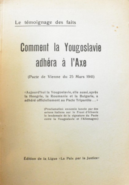 COMMENT LA YOUGOSLAVIE ADHERA A LAXE PACTE DE VIENNE DU 25 MARS 1941 (47.158Α1)