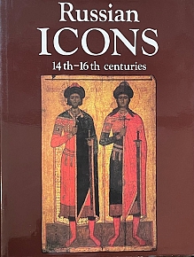 RUSSIAN ICONS 14TH - 16TH CENTURIES THE HISTORY MUSEUM MOSCOW (68.381)