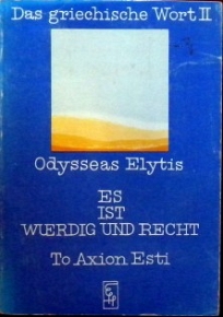 ODYSSEAS ELYTIS ES IST WURDIG UND RECHT (30.257)